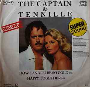 Captain & Tennille - How Can You Be So Cold