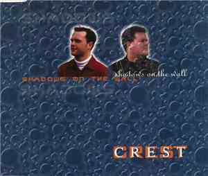 Crest  - Shadows On The Wall