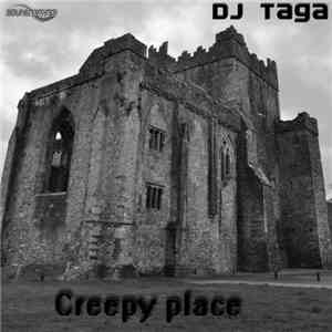 DJ Taga - Creepy Place
