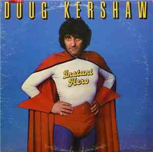 Doug Kershaw - Instant Hero