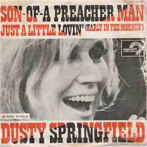 Dusty Springfield - Son-Of-A Preacher Man