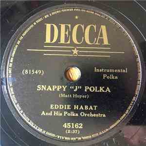 Eddie Habat And His Polka Orchestra - Snappy 
