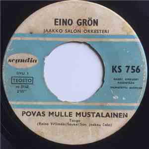 Eino Grön - Povas Mulle Mustalainen / Yhä Untani Seuraan