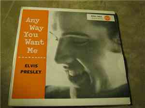Elvis Presley - Anyway You Want Me