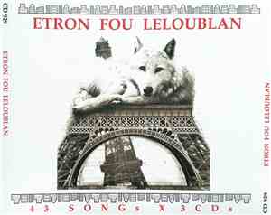 Etron Fou Leloublan - 43 Songs