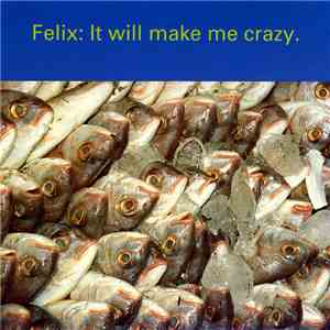 Felix - It Will Make Me Crazy (Mmmmm Mix)