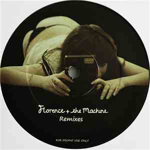 Florence + The Machine -  You've Got The Love Remixes