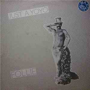 Follie  - Just A Yoyo