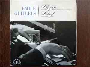 Frédéric Chopin, Franz Liszt, Emile Guillels - Emile Guillels