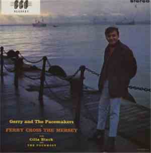 Gerry And The Pacemakers - Ferry Cross The Mersey