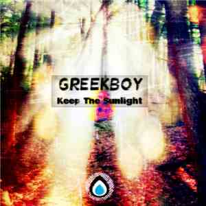 Greekboy - Keep The Sunlight