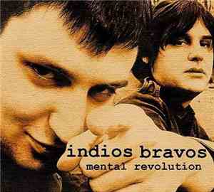Indios Bravos - Mental Revolution