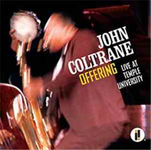John Coltrane - Offering: Live At Temple University