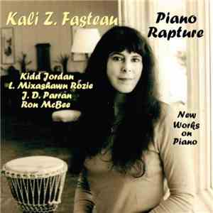 Kali Z. Fasteau - Piano Rapture