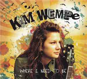 Kim Wempe - Where I Need To Be