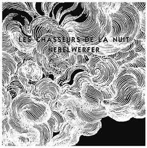 Les Chasseurs De La Nuit - Nebelwerfer