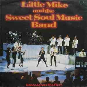 Little Mike And The Sweet Soul Music Band - Dance Across The Floor