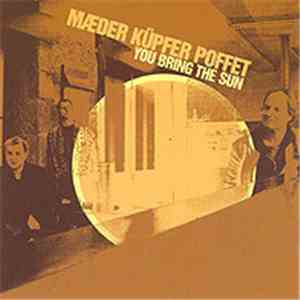 Maeder Küpfer Poffet - You Bring The Sun