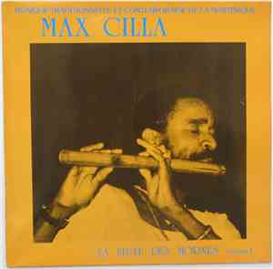 Max Cilla - La Flute Des Mornes Volume 1