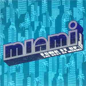 Miami - Funk It Up: The Best Of Miami