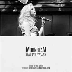 MoonbeaM Feat. Eva Pavlova - Bring Me The Night