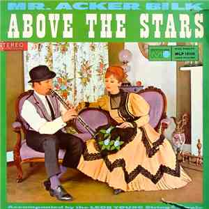Mr. Acker Bilk Accompanied By The Leon Young String Chorale - Above The Sta ...