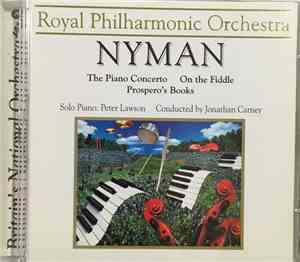Nyman - The Royal Philharmonic Orchestra, Jonathan Carney, Peter Lawson - T ...