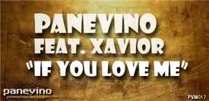 Panevino Feat. Xavior - If You Love Me