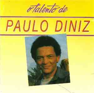 Paulo Diniz - O Talento De Paulo Diniz