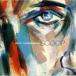 Pete Townshend - Scoop 3