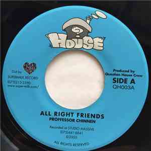 Proffessor Chinnen / A To C - All Right Friends / For You