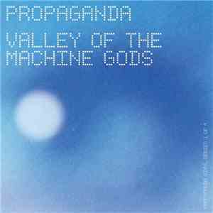 Propaganda - Valley Of The Machine Gods