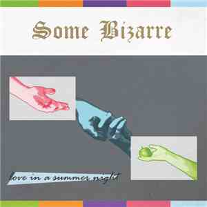 Some Bizarre - Love In A Summer Night