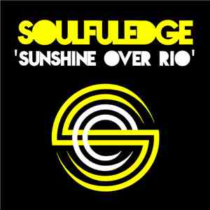 Soulfuledge - Sunshine Over Rio