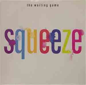 Squeeze  - The Waiting Game