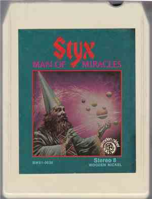 Styx - Man of Miracles