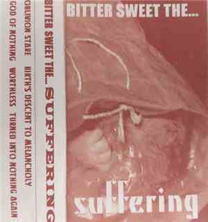 Suffering  - Bitter Sweet The... Suffering
