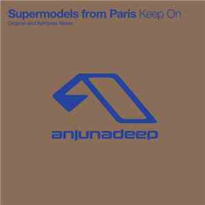 Supermodels From Paris - Keep On