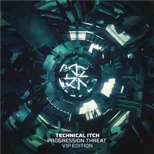 Technical Itch - Progression Threat - VIP Edition