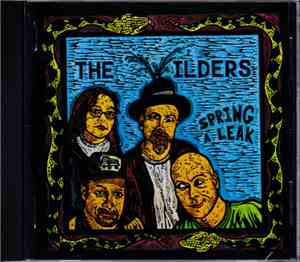 The Wilders  - Spring A Leak