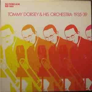 Tommy Dorsey & His Orchestra - Tommy Dorsey & His Orchestra 1935-39