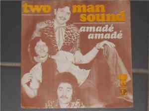 Two Man Sound - Amadé, Amadé