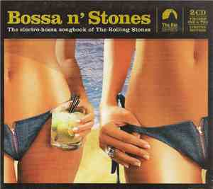 Various - Bossa N' Stones - The Electro-Bossa Songbook Of The Rolling Stones