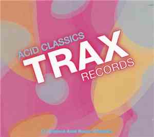 Various - Trax Records - Acid Classics