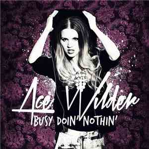 Ace Wilder - Busy Doin' Nothin' EP