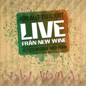 Alfred Nygren Med Team - För Allt Du Gjort - Live Från New Wine