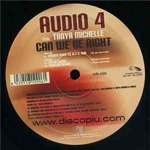 Audio 4 feat. Tanya Michelle - Can We Be Right