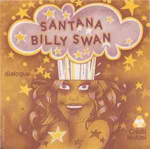 Billy Swan, Santana - Dialogue...