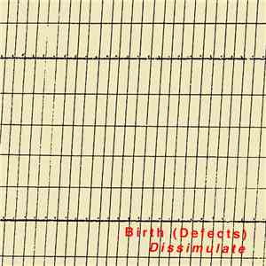 Birth (Defects) - Dissimulate