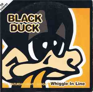 Black Duck - Whiggle In Line